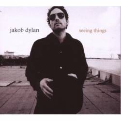Jakob Dylan : Seeing Thing